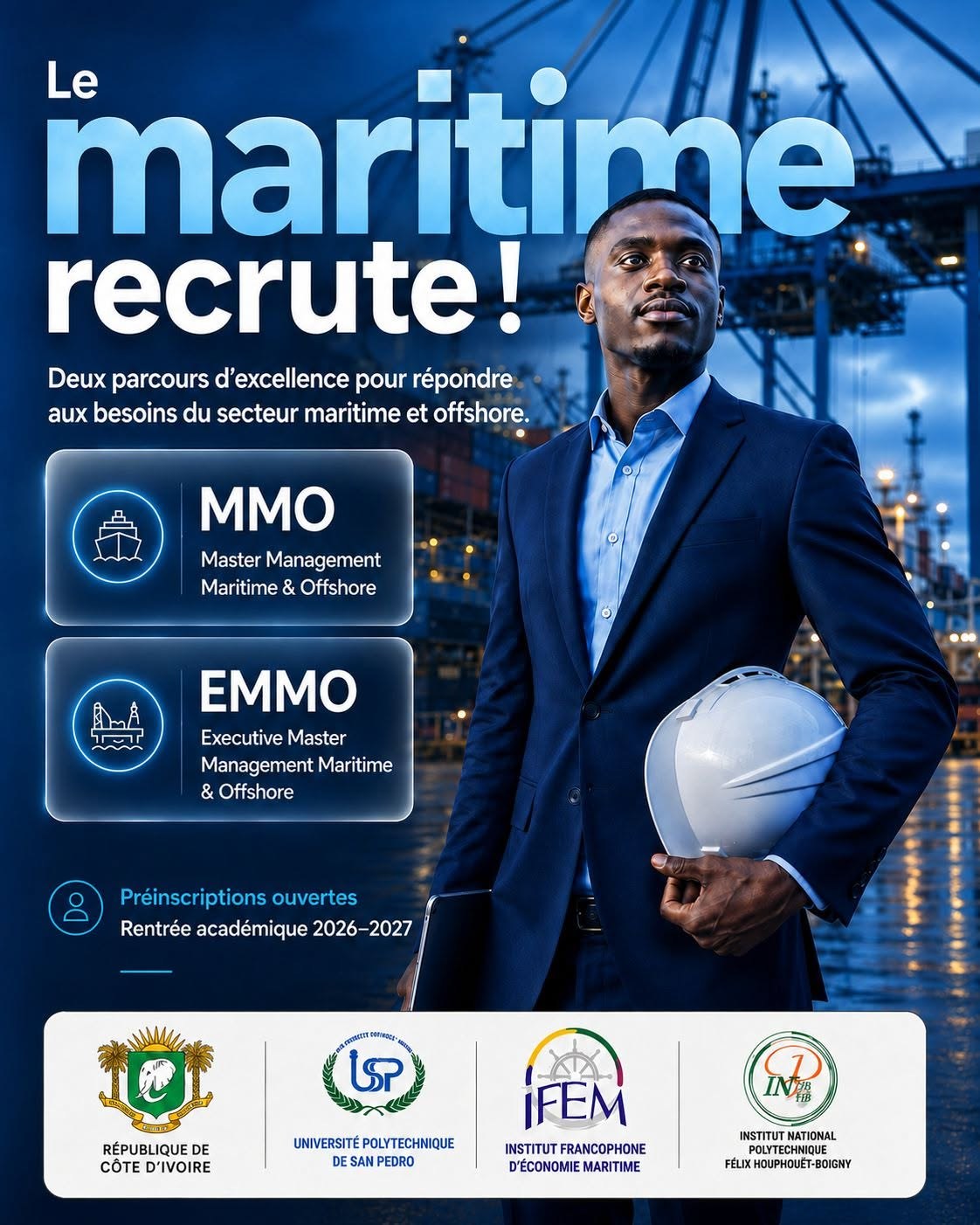 Affiche « Le maritime recrute ! » : MMO, Master Management Maritime & Offshore ; EMMO, Executive Master Management Maritime & Offshore ; préinscriptions ouvertes, rentrée académique 2026-2027 ; République de Côte d’Ivoire, Université Polytechnique de San Pedro, IFEM, Institut National Polytechnique Félix Houphouët-Boigny.